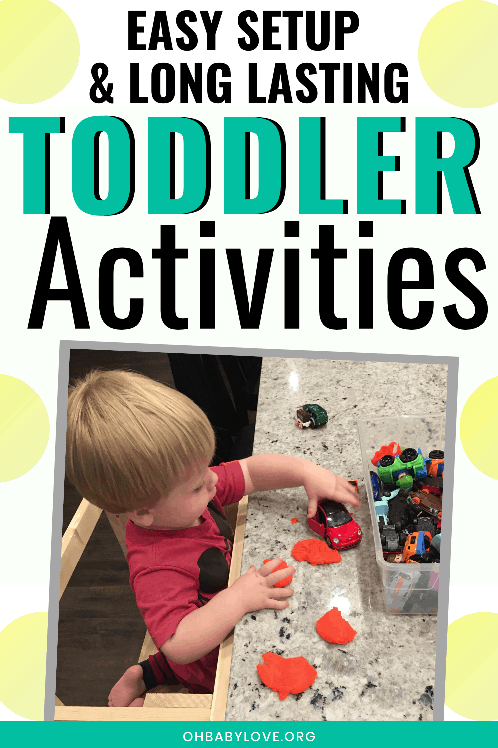 10+ Toddler Activities with Easy Setup & Long Lasting! – Oh Baby Love